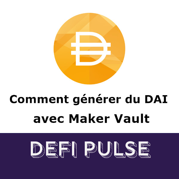 Як генерувати DAI за допомогою Maker Vault